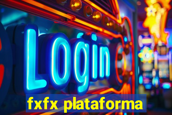 fxfx plataforma